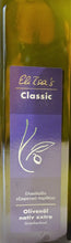 Laden Sie das Bild in den Galerie-Viewer, Natives Olivenöl Extra: EliTsa&#39;s Classic 500 ml / 750ml / 1 Liter Flasche
